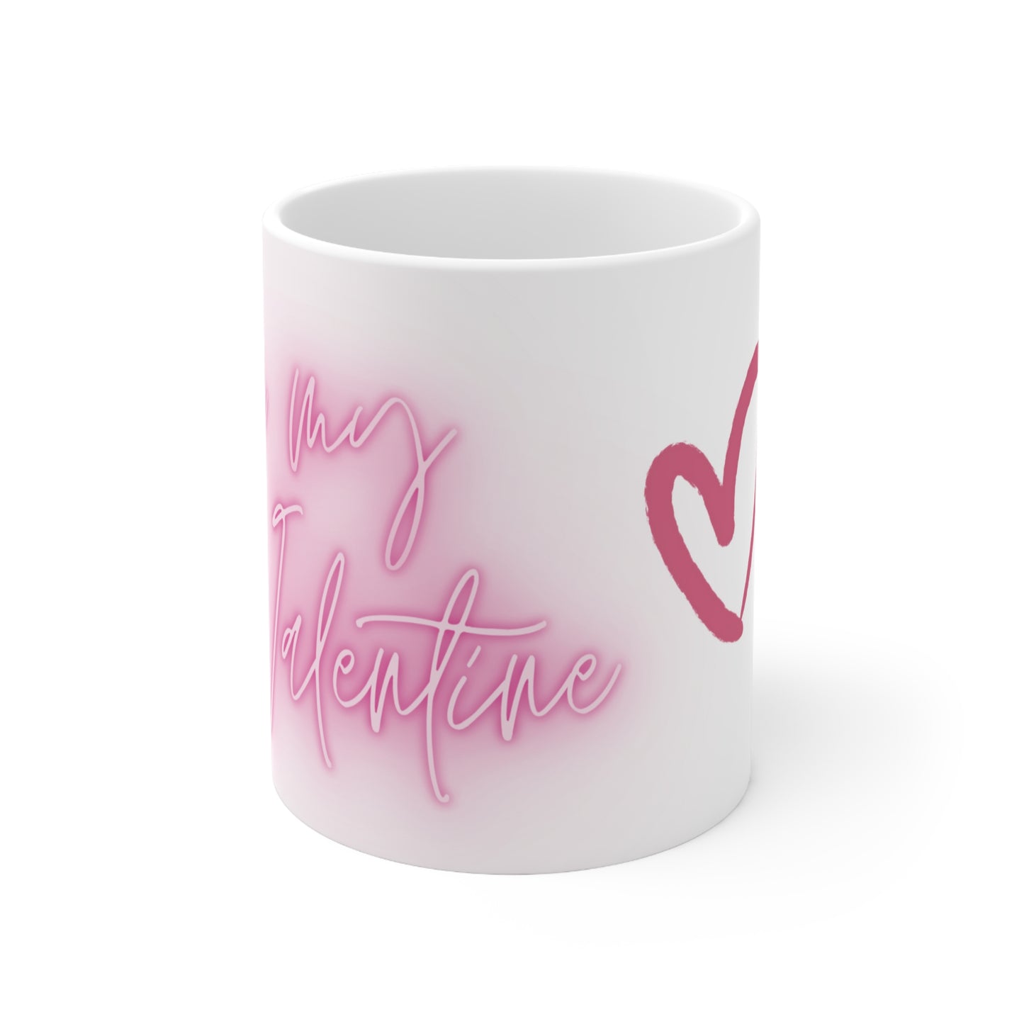 Valentine's day - Be my Valentine - Ceramic Mug 11oz