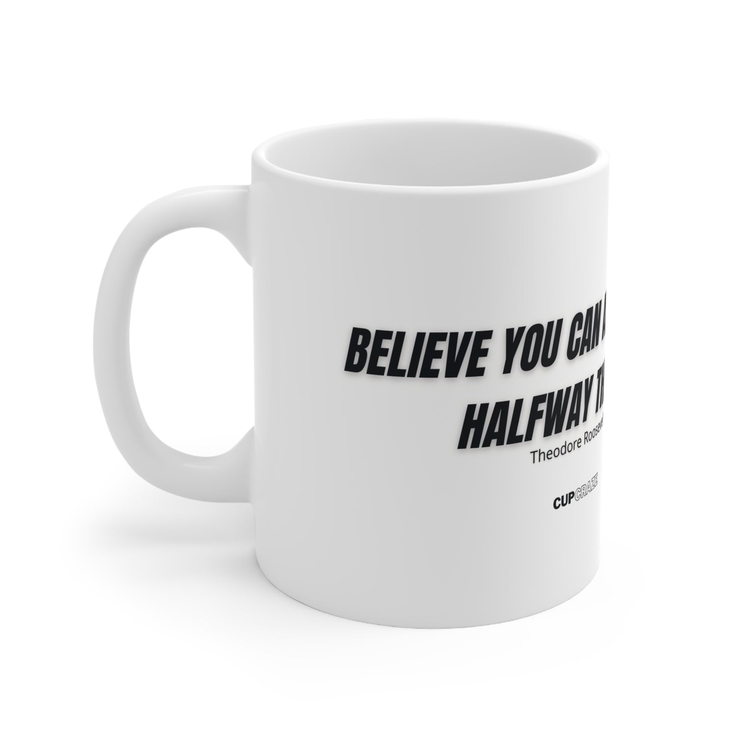 Believe you can - Stoic Ceramic Mug 11oz